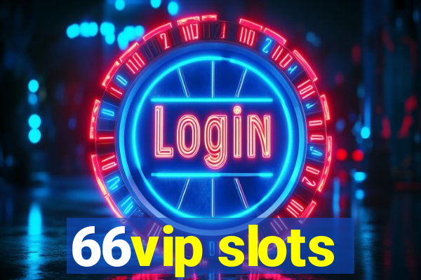 66vip slots